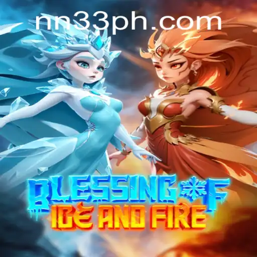 Journey into 'Blessing of Ice and Fire': The Ultimate Gaming Experience